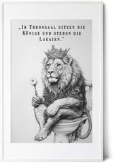 Paul Sinus Poster/Leinwandbild/Rahmenoption – Königlicher Löwe auf Toilette „Im Thronsaal…“ – Lustige WC-Deko für dein Badezimmer