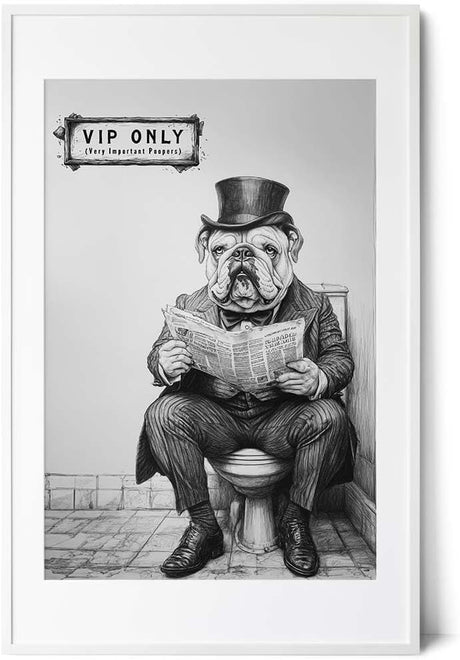 Paul Sinus Poster/Leinwandbild/Rahmenoption – Vornehme Bulldogge „VIP ONLY – Very Important Poopers“ – Lustige WC-Deko für dein Badezimmer