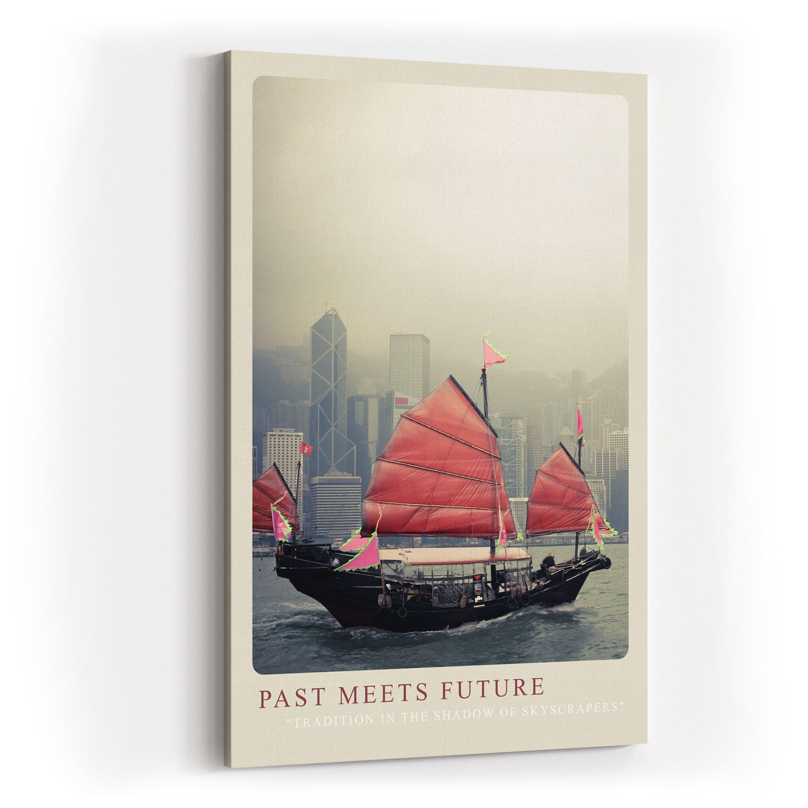 Paul Sinus Kunstdruck 40x60cm Past Meets Future Traditionelles Segelboot vor moderner Skyline in Hongkong