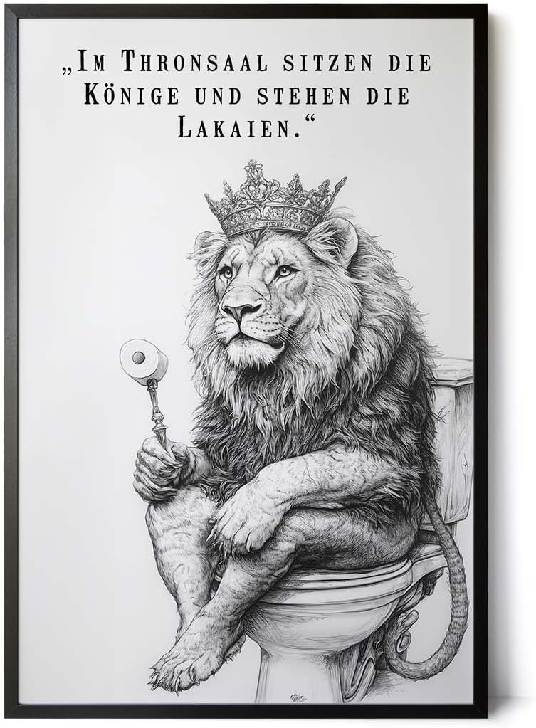 Paul Sinus Poster/Leinwandbild/Rahmenoption – Königlicher Löwe auf Toilette „Im Thronsaal…“ – Lustige WC-Deko für dein Badezimmer