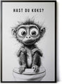 Paul Sinus Poster/Leinwandbild/Rahmenoption – Verrückter Affe auf Toilette „Hast du Koks?“ – Lustige WC-Deko für dein Badezimmer