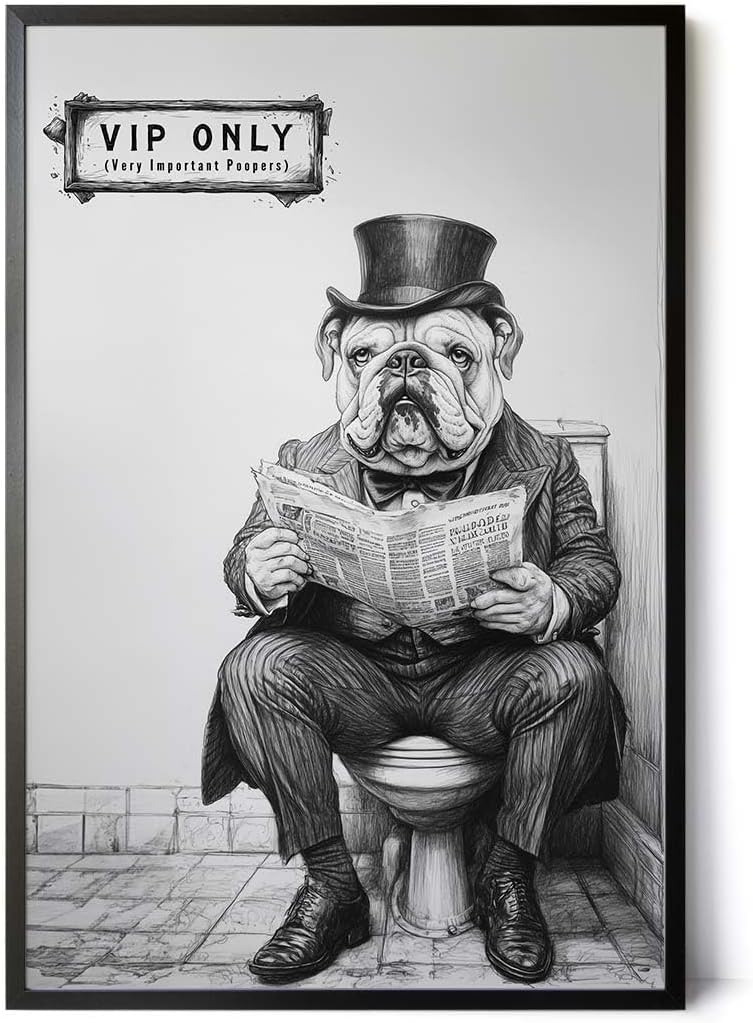 Paul Sinus Poster/Leinwandbild/Rahmenoption – Vornehme Bulldogge „VIP ONLY – Very Important Poopers“ – Lustige WC-Deko für dein Badezimmer