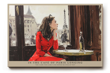 Paul Sinus Wandbild In the Café of Paris Longing – Romantische Stimmung und klassische Eleganz im Herzen von Paris