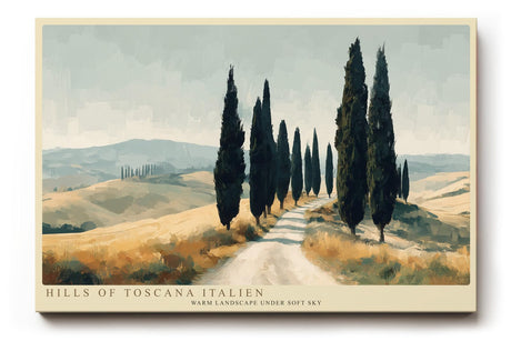 Paul Sinus Wandbild 120x80cm toskanische Landschaft Zypressen Allee mediterrane Hügel warme Naturfarben ruhige Landschaft Kunstbild stilvolle