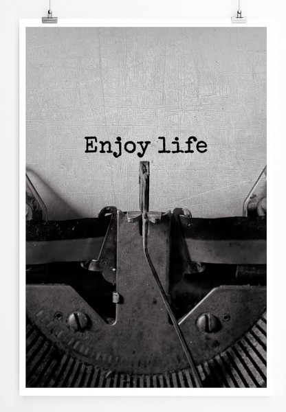 Künstlerische Fotografie  Enjoy Life mit Schreibmaschine 60x90cm Poster